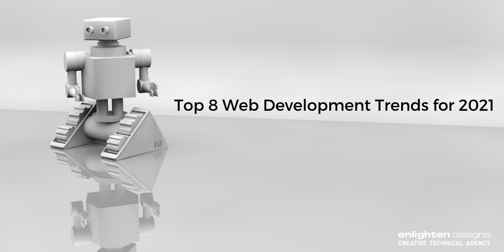 Top 8 web development trends for 2021